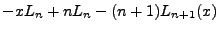 $\displaystyle -xL_n+nL_n-(n+1)L_{n+1}(x)$