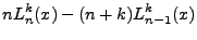 $\displaystyle nL^k_n(x)-(n+k)L^k_{n-1}(x)$