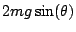 $2mg\sin(\theta)$