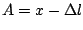 $A=x-\Delta l $