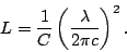 \begin{displaymath}L=\frac{1}{C}\left(\frac{\lambda}{2\pi c}\right)^2.\end{displaymath}