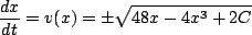 \begin{displaymath}\frac{dx}{dt}=v(x)=\pm\sqrt{48x-4x^3+2C}\end{displaymath}