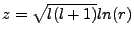 $ z=\sqrt{l(l+1)}ln(r)$