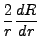 $\displaystyle \frac{2}{r}\frac{dR}{dr}$