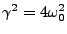 $ \gamma^2 = 4\omega_0^2$