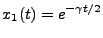 $\displaystyle x_1(t)=e^{-\gamma t/2}$