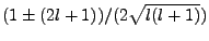 $ (1\pm(2l+1))/(2\sqrt{l(l+1)})$