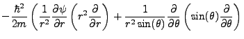 $\displaystyle -\frac{\hbar^2}{2m}\left(\frac{1}{r^2}\frac{\partial \psi}{\parti...
...partial \theta}\left(\sin(\theta)\frac{\partial}{\partial \theta}\right)\right.$