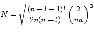$\displaystyle N=\sqrt{\frac{(n-l-1)!}{2n(n+l)!}\left(\frac{2}{na}\right)^3}$