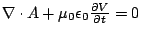 $ \nabla \cdot A + \mu_0\epsilon_0 \frac{\partial V}{\partial t} = 0$