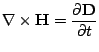 $\displaystyle {\bf\nabla} \times {\bf H} = \frac{\partial {\bf D}}{\partial t}$