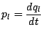 $\displaystyle p_l = \frac{dq_l}{dt}$