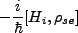 $\displaystyle -\frac{i}{\hbar}[H_i, \rho_{se}]$