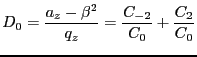 $\displaystyle D_0=\frac{a_z-\beta^2}{q_z}=\frac{C_{-2}}{C_0}+\frac{C_{2}}{C_0}$