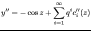 $\displaystyle y''=-\cos z + \sum_{i=1}^{\infty}q^ic_i''(z)$