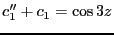 $\displaystyle c_1''+c_1 = \cos 3z$