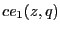 $\displaystyle ce_1(z,q)$