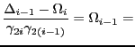 $\displaystyle \frac{\Delta_{i-1}-\Omega_i}{\gamma_{2i} \gamma_{2(i-1)}}=\Omega_{i-1}=$