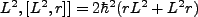 $\displaystyle L^2,[L^2,r]]=2\hbar^2(rL^2 + L^2r)$