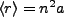 $ \langle r \rangle = n^2 a$