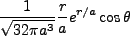 $\displaystyle \frac{1}{\sqrt{32 \pi a^3}}\frac{r}{a}e^{r/a}\cos \theta$