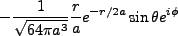 $\displaystyle -\frac{1}{\sqrt{64 \pi a^3}}\frac{r}{a}e^{-r/2a}\sin \theta e^{i\phi}$