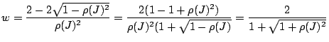 $\displaystyle w=\frac{2-2\sqrt{1-\rho(J)^2}}{\rho(J)^2}=\frac{2(1-1+\rho(J)^2)}{\rho(J)^2(1+\sqrt{1-\rho(J)}}=\frac{2}{1+\sqrt{1+\rho(J)^2}}$