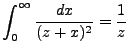 $\displaystyle \int^{\infty}_0 \frac{dx}{(z+x)^2} = \frac{1}{z} $