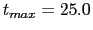 $t_{max} = 25.0$