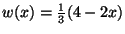 $ w(x) = \frac{1}{3} ( 4 - 2 x ) $