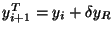 $ y_{i+1}^T = y_i + \delta y_R $