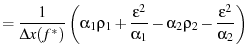 $\displaystyle = \frac{1}{\ensuremath{\Delta x(\ensuremath{f^*})}} \left( \alpha...
...epsilon ^2}{\alpha_1} -\alpha_2\rho_2 - \frac{\varepsilon ^2}{\alpha_2} \right)$