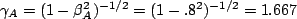 $\gamma_A=(1-\beta_A^2)^{-1/2}=(1-.8^2)^{-1/2}=1.667$