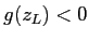 $g(z_L) < 0$