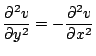 $\displaystyle \frac{\partial^2v}{\partial y^2}=-\frac{\partial^2v}{\partial x^2}$