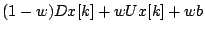 $\displaystyle (1-w)Dx[k]+wUx[k]+wb$