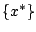 $ \{x^*\}$