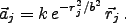 \begin{displaymath}
\vec{a}_j = k  e^{-r_j^2/b^2} \vec{r}_j .
\end{displaymath}