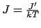 $J=\frac{J'}{kT}$
