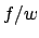 $f/w$
