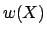 $w(X)$
